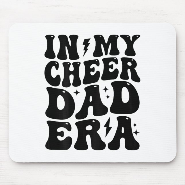 In My Cheer Dad Era Cheerleading Footbyll Cheerlea Mouse Pad (Front)