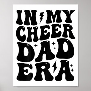 In My Cheer Dad Era Cheerleading Footbyll Cheerlea Poster