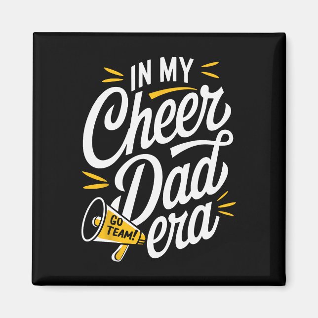 In My Cheer Dad Era  Magnet (Front)