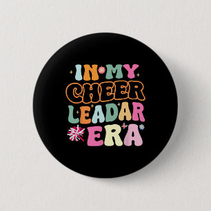 In My Cheer Leader Era Cheerleading 6 Cm Round Badge