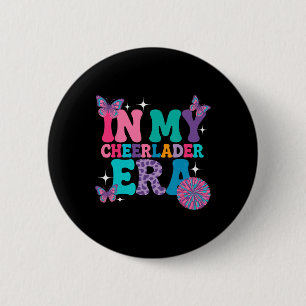 In My Cheer Leader Era Girls Cheerleading Team Che 6 Cm Round Badge