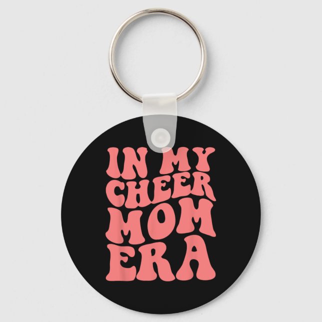 In My Cheer Mum Era _5  Key Ring (Front)