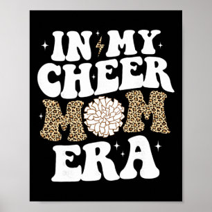 In My Cheer Mum Era Game Day Cheerleading Mum Chee Poster