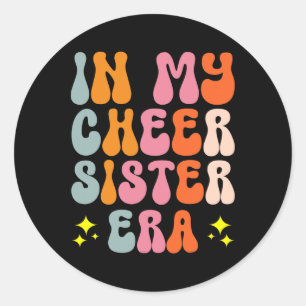 In My Cheer Sister Era Classic Round Sticker