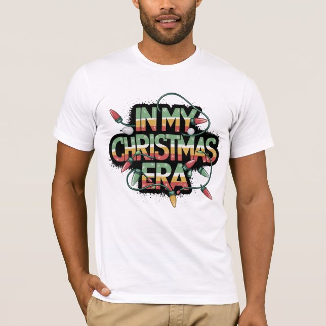 IN MY CHRISTMAS ERA - Cute Festive Holiday T-Shirt (Front)