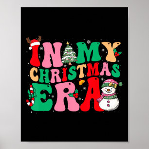 In My Christmas Era Cute Groovy Christmas Holiday  Poster