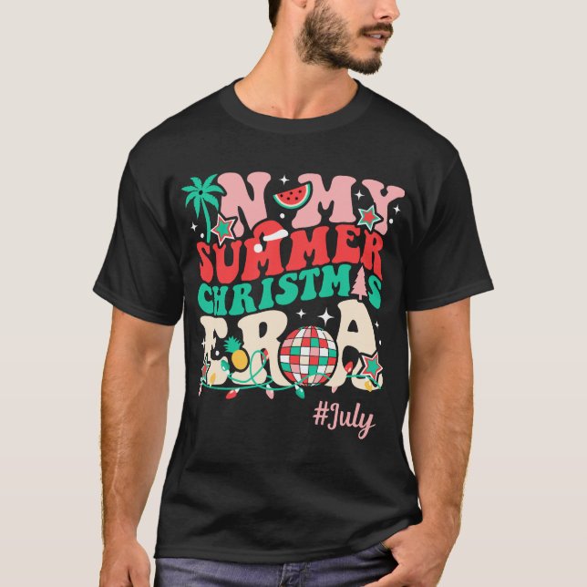 In My Christmas Era, Funny Groovy Summer Xmas In J T-Shirt (Front)