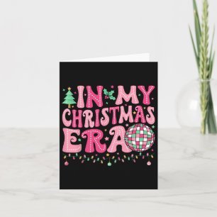 In My Christmas Era Merry Christmas Tree Xmas Cute Card