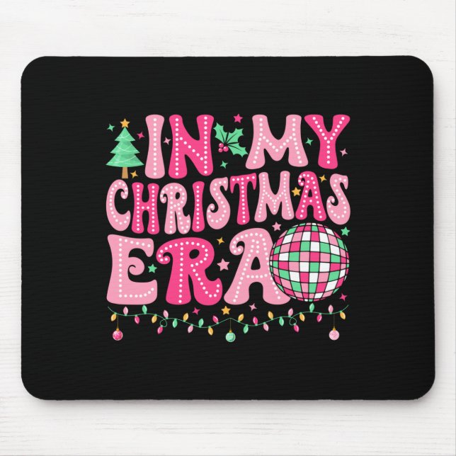 In My Christmas Era Merry Christmas Tree Xmas Cute Mouse Pad (Front)
