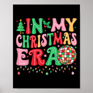 In My Christmas Era Merry Christmas Tree Xmas Cute Poster