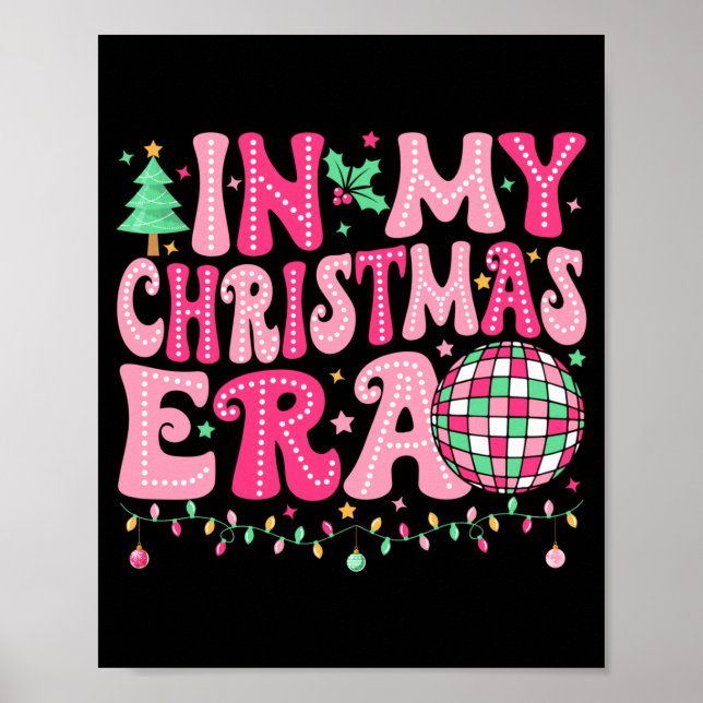 In My Christmas Era Merry Christmas Tree Xmas Cute Poster (Front)
