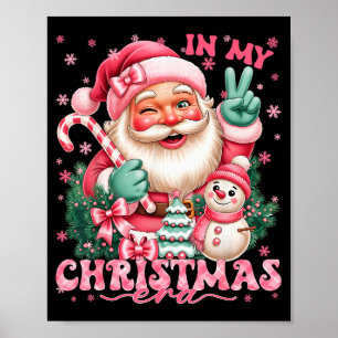 In My Christmas Era Nk Santa Snowman Christmas Xma Poster