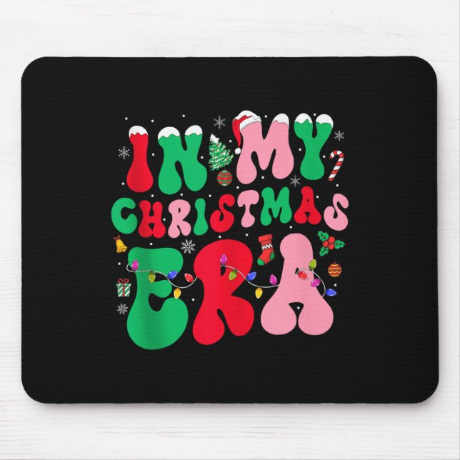 In My Christmas Era Winter Season Holiday Groovy X Mouse Pad (Front)