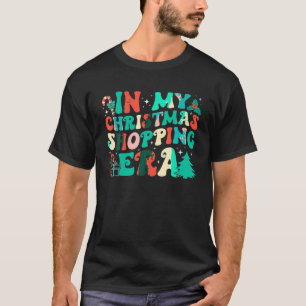 In My Christmas Shopping Era Xmas Groovy Retro Hol T-Shirt