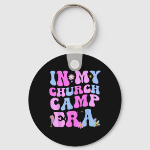In My Church Camp Era Funny Groovy Summer Camping Key Ring