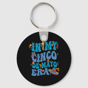 In My Cinco De Mayo Era Mexican Funny  Key Ring