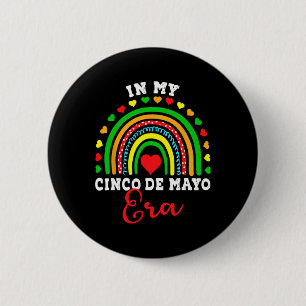 In My Cinco De Mayo Era Nacho Average Fiesta Party 6 Cm Round Badge