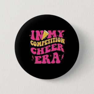 In My Competition Cheer Era Cheerleading Women 6 Cm Round Badge