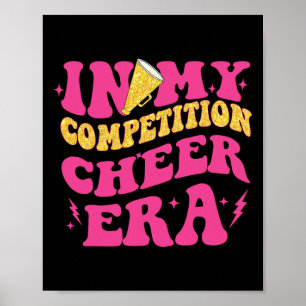 In My Competition Cheer Era Cheerleading Women Poster