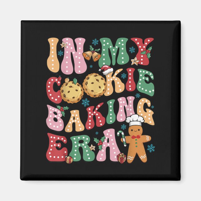 In My Cookie Baking Era Christmas Cookie Baker  Magnet (Front)