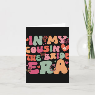 In My Cousin Of The Bride Era Groovy Wedding Day Card