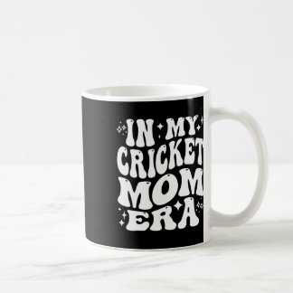 In My Cricket Mom Era Sports Mother Team Parent Li Coffee Mug