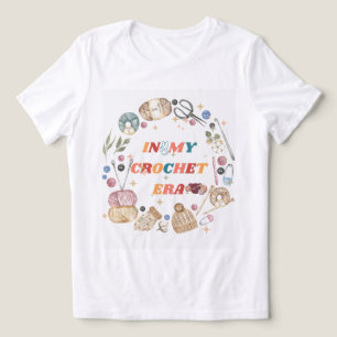 In My Crochet Era shirt ,Crafter Mum Gift, Crochet