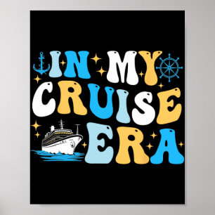 In My Cruise Era Cruise Matching Family Vacation T Poster