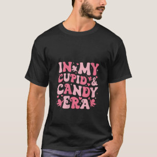 In My Cupid Candy Era Valentines Day Heart Girls W T-Shirt