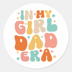 In My Dad Girl Era Tee Fathers Day Classic Round Sticker