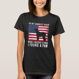 In My Darkest Hour When I Needed A Hand I Found A  T-Shirt