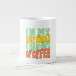 In My Defence I Ran Out of Coffee Retro Funny Large Coffee Mug