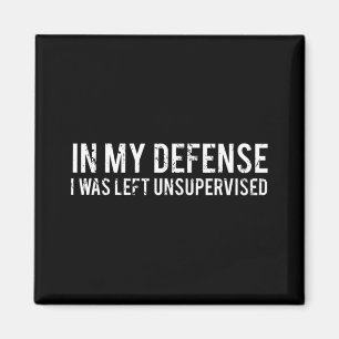 In my defence I was left unsupervised Cool Fun te Magnet