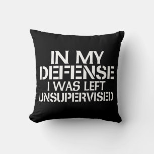 In My Defence I Was Left Unsupervised for Fun Tim Cushion
