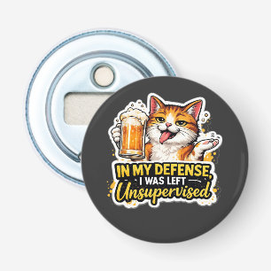 In My Defence, I Was Left Unsupervised – Funny Cat Bottle Opener