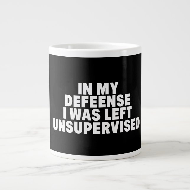 in my defence i was left unsupervised large coffee mug (Front)