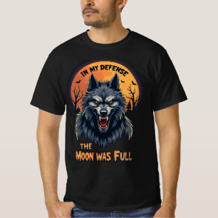 In My Defence Moon Was Full Werewolf Halloween Men T-Shirt