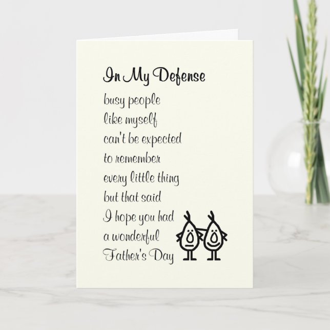 In My Defense - a funny Happy Father's Day poem Card (Front)
