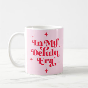 In My Delulu Era Coffee Mug