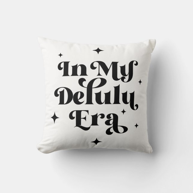 In My Delulu Era Cushion (Front)