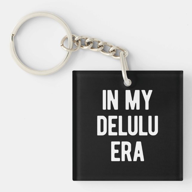 In My Delulu Era Key Ring (Front)