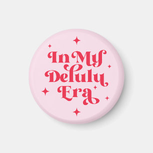 In My Delulu Era Magnet