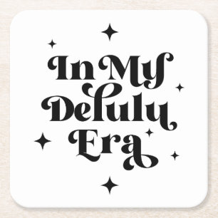 In My Delulu Era Square Paper Coaster