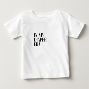 In My Diaper Era Baby T-Shirt