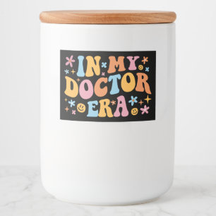In My Doctor Era I Food Label