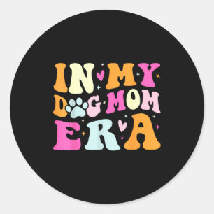 In my dog mum era cute dog mum classic round sticker