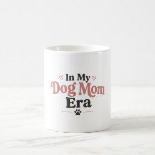 In My Dog Mum Era Mug