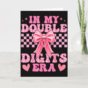 In My Double Digits Era 10th Birthday Coquette Bow Card