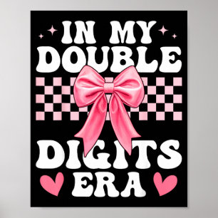 In My Double Digits Era 10th Birthday Coquette Bow Poster