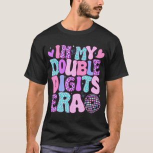 In My Double Digits Era Retro 10 Year Old 10Th Bir T-Shirt